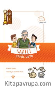 Saatçi Kamil Usta / Değerli Hikayeler - Doğruluk