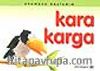 Kara Karga / Okumaya Başladım