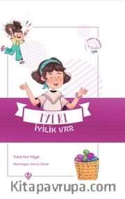 İyi ki İyilik Var / Değerli Hikayeler - İyilik