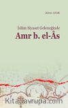 İslam Siyaset Geleneğinde Amr b. El-As