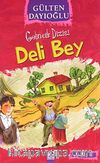 Deli Bey - Gelincik Dizisi