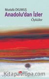Anadolu’dan İzler