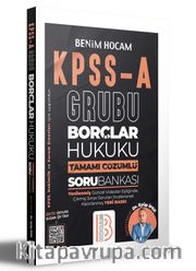 KPSS A Grubu Borçlar Hukuku Tamamı Çözümlü Soru Bankası 
