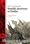 XVII. Yüzyıl Dünyasında Venedik, Avusturya ve Türkler