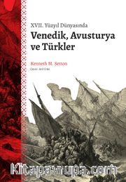 XVII. Yüzyıl Dünyasında Venedik, Avusturya ve Türkler