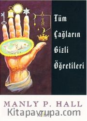 Tüm Çağların Gizli Öğretileri