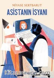 Asistanın İsyanı