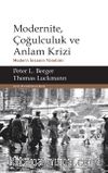 Modernite, Çoğulculuk ve Anlam Krizi & Modern İnsanın Yönelimi