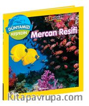 Mercan Resifi / National Geographic Kids Dünyamızı Keşfedin