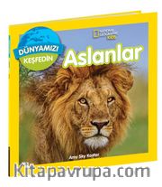 Aslanlar / National Geographic Kids Dünyamızı Keşfedin