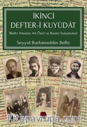 İkinci Defter-i Kuyûdat (Belhî Ailesine Ait Özel ve Resmî Yazışmalar)