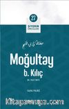 Moğultay B. Kılıç / Siyerin Öncüleri 27