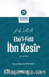 Ebü’l-Fida İbn Kesîr / Siyerin Öncüleri 29