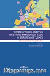 Contemporary Analysis On Syrian Immigration Issue In Europe And Turkey