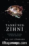 Tanrı'nın Zihni: Sinirbilim, İnanç ve Ruh Arayışı