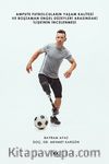Ampute Futbolcuların Yaşam Kalitesi ve Boş Zaman Engel Düzeyleri Arasındaki İlişkinin İncelenmesi