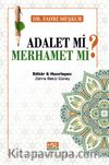 Adalet Mi? Merhamet Mi?