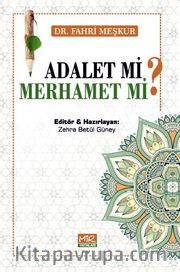 Adalet Mi? Merhamet Mi?