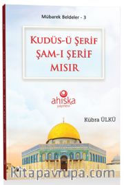 Kudüs-ü Şerif Şam-ı Şerif Mısır