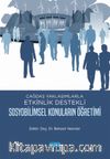 Çağdaş Yaklaşımlarla Etkinlik Destekli Sosyobilimsel Konuların Öğretimi