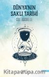 Dünya’nın Saklı Tarihi
