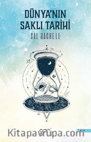 Dünya’nın Saklı Tarihi