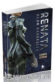 Renata <br /> Klon Kardeşler