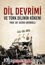 Dil Devrimi ve Türk Dilinin Kökeni