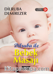 Dilruba ile Bebek Masajı (Video Anlatımlı)