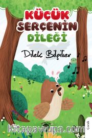 Küçük Serçenin Dileği