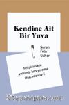 Kendine Ait Bir Yuva & Yetişkinlikte Ayrılma-Bireyleşme Mücadeleleri