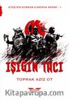 Işığın Tacı / Ateşten Korkan Ejderha Serisi  1