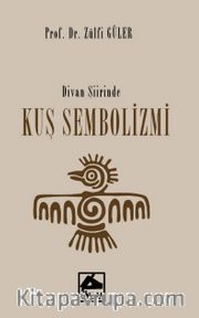 Divan Şiirinde Kuş Sembolizmi