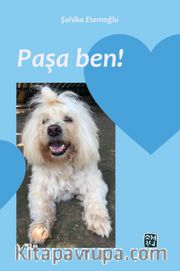 Paşa Ben!