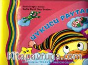Salla Beni Duy Sesimi / Uykucu Paytak