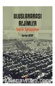 Uluslararası Rejimler / Teorik Yaklaşımlar 