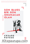 Son Blues, Bir Gün Okunacak Olan / Seçme Şiirler