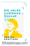 Bir Melek Çağırmak ve Dualar / Şiir, Günce ve Diğer Metinlerden Seçmeler