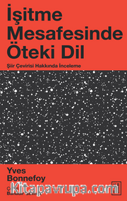 İşitme Mesafesinde Öteki Dil  / Şiir Çevirisi Hakkında İnceleme
