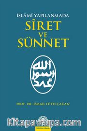 İslami Yapılanmada Siret ve Sünnet