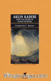 Aklın Kaderi Kant’tan Fichte’ye Alman Felsefesi