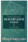 Eser Rey Ayrışmasında Buhari Şafii İlişkisi