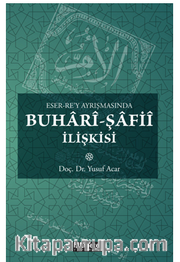 Eser Rey Ayrışmasında Buhari Şafii İlişkisi