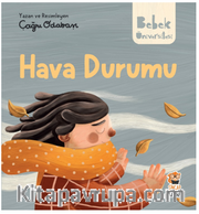Bebek Üniversitesi  / Hikâyeli İlk Kavramlarım  2 / Hava Durumu