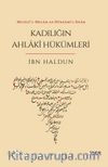 Muzîlü’l-Melam an Hükkami’l-Enam - Kadılığın Ahlakî Hükümleri