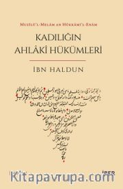 Muzîlü’l-Melam an Hükkami’l-Enam - Kadılığın Ahlakî Hükümleri
