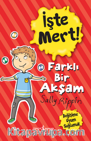 İşte Mert! – Farklı Bir Akşam – Değişime Uyum Sağlamak 