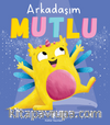 Arkadaşım Mutlu