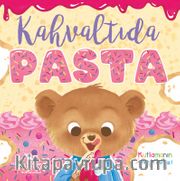 Kahvaltıda Pasta 