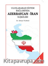 Uluslararası Sistem Bağlamında Azerbaycan-İran İlişkileri